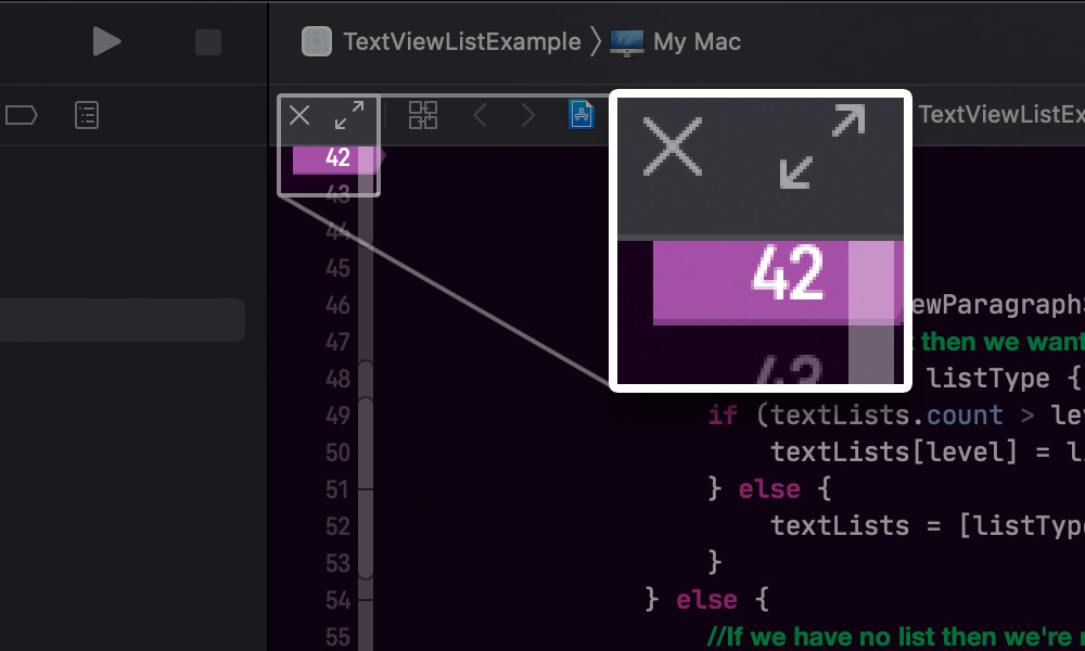 Screenshot of Xcode project. A region is highlighted and zoomed, showing a close button and focus button above the number gutter of the editor. Line 42 is visible below the buttons and has a breakpoint set